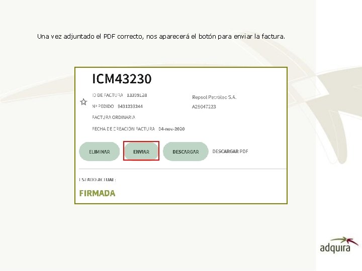 Una vez adjuntado el PDF correcto, nos aparecerá el botón para enviar la factura.