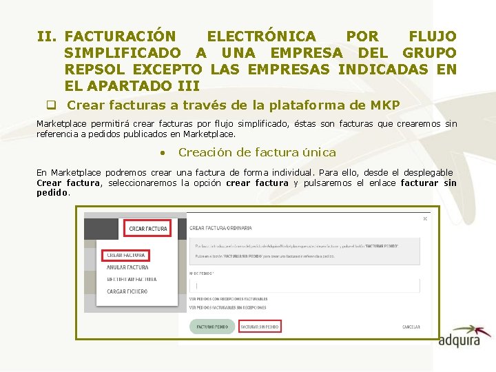 II. FACTURACIÓN ELECTRÓNICA POR FLUJO SIMPLIFICADO A UNA EMPRESA DEL GRUPO REPSOL EXCEPTO LAS