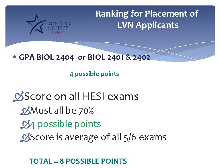 Ranking for Placement of LVN Applicants GPA BIOL 2404 or BIOL 2401 & 2402