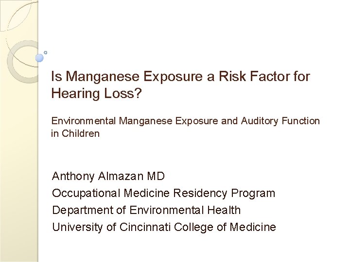 Is Manganese Exposure a Risk Factor for Hearing Loss? Environmental Manganese Exposure and Auditory