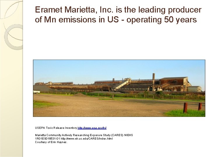 Eramet Marietta, Inc. is the leading producer of Mn emissions in US - operating
