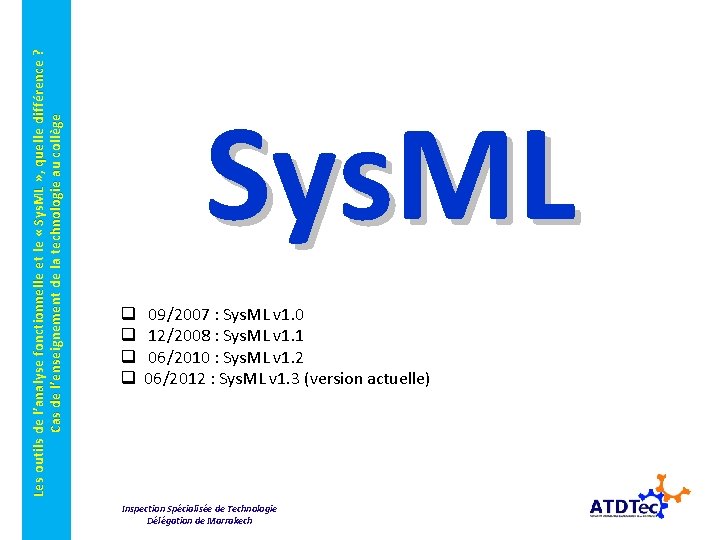 Les outils de l’analyse fonctionnelle et le « Sys. ML » , quelle différence