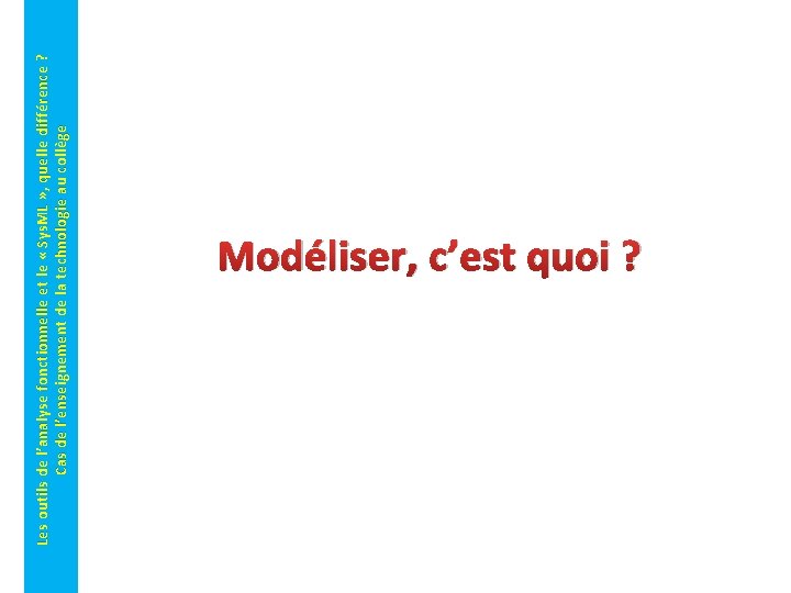 Les outils de l’analyse fonctionnelle et le « Sys. ML » , quelle différence