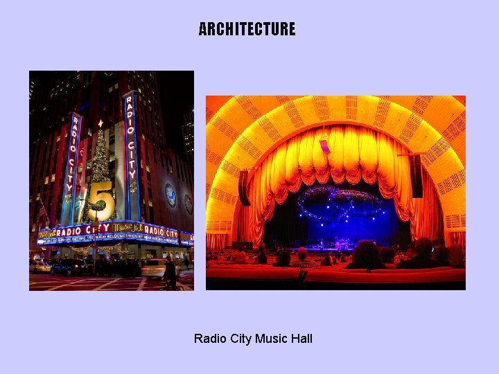 ARCHITECTURE Radio City Music Hall 