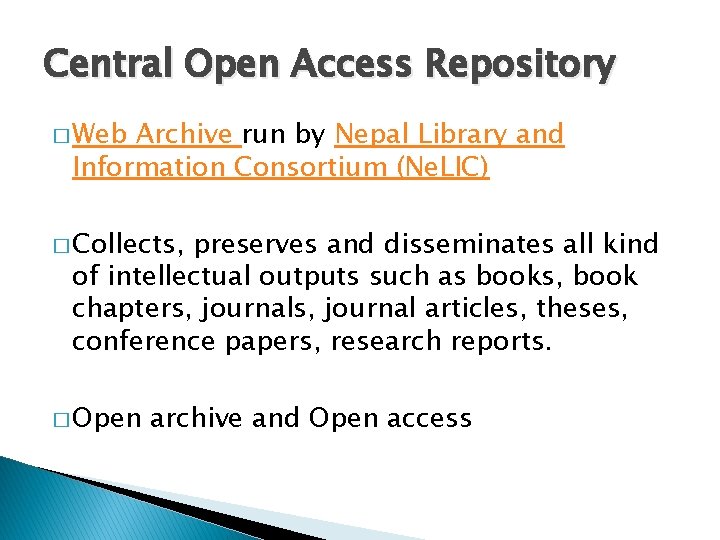 Central Open Access Repository � Web Archive run by Nepal Library and Information Consortium