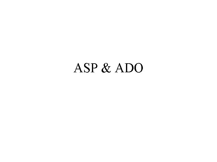 ASP & ADO 