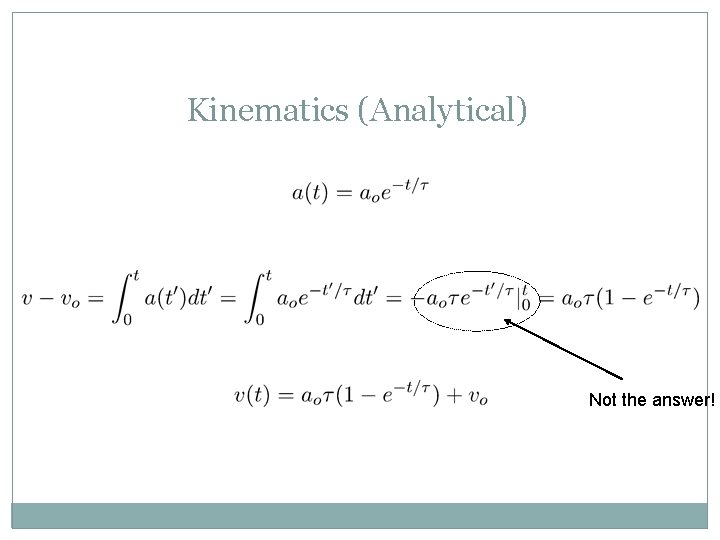 Kinematics (Analytical) Not the answer! 