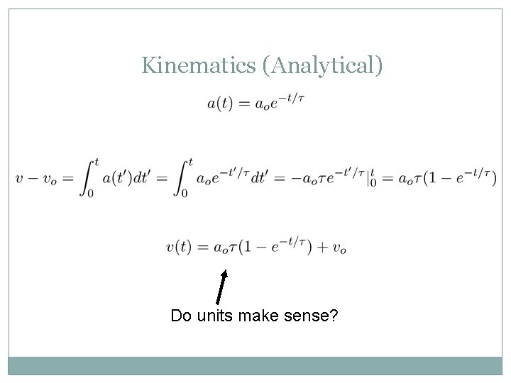 Kinematics (Analytical) Do units make sense? 