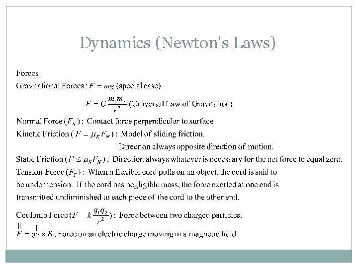 Dynamics (Newton’s Laws) 