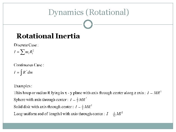 Dynamics (Rotational) Rotational Inertia 