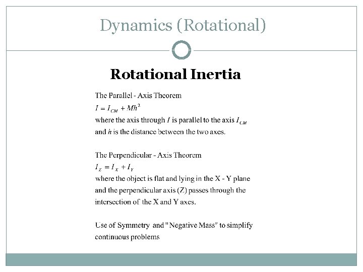 Dynamics (Rotational) Rotational Inertia 