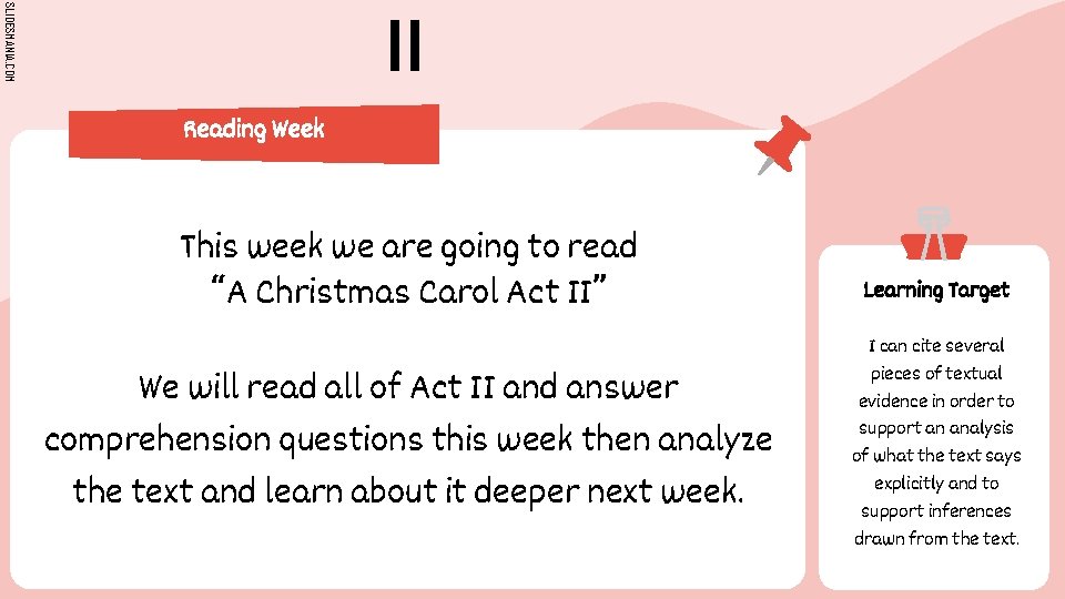 SLIDESMANIA. COM II Reading Week This week we are going to read “A Christmas