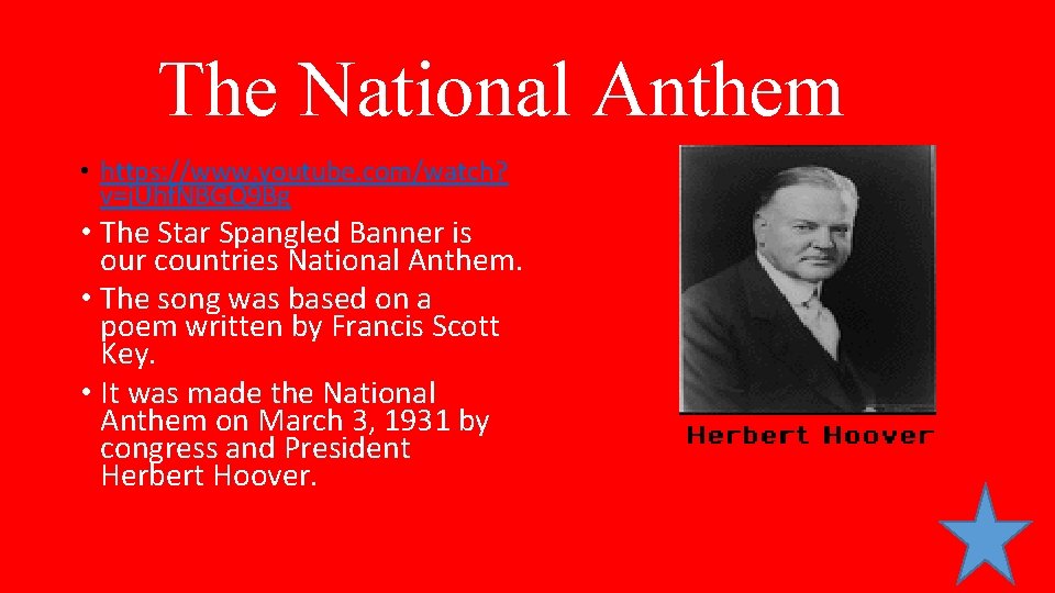 The National Anthem • https: //www. youtube. com/watch? v=j. Uhf. NBGQ 9 Bg • The National Anthem • https: //www. youtube. com/watch? v=j. Uhf. NBGQ 9 Bg •