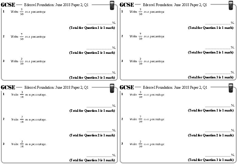 GCSE Edexcel Foundation: June 2018 Paper 2, Q 1 GCSE 1 1 %. (Total