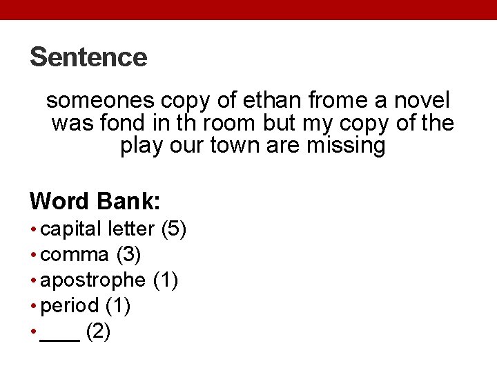 Sentence someones copy of ethan frome a novel was fond in th room but