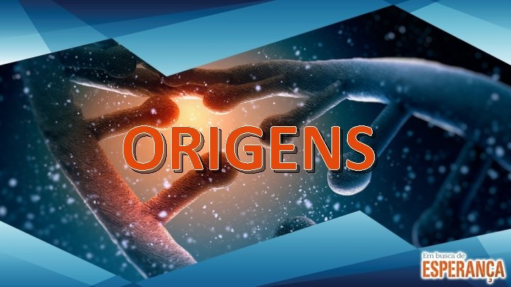 ORIGENS 