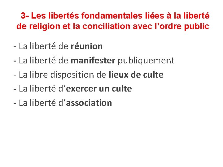 3 - Les libertés fondamentales liées à la liberté de religion et la conciliation