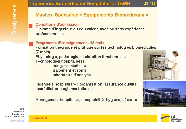 Enseignement Ingénieurs Biomédicaux Hospitaliers - IBMH 23 / 52 Mastère Spécialisé « Equipements Biomédicaux