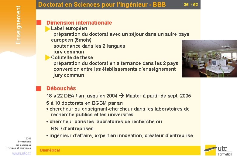 Enseignement Doctorat en Sciences pour l’Ingénieur - BBB 36 / 52 Dimension internationale Label