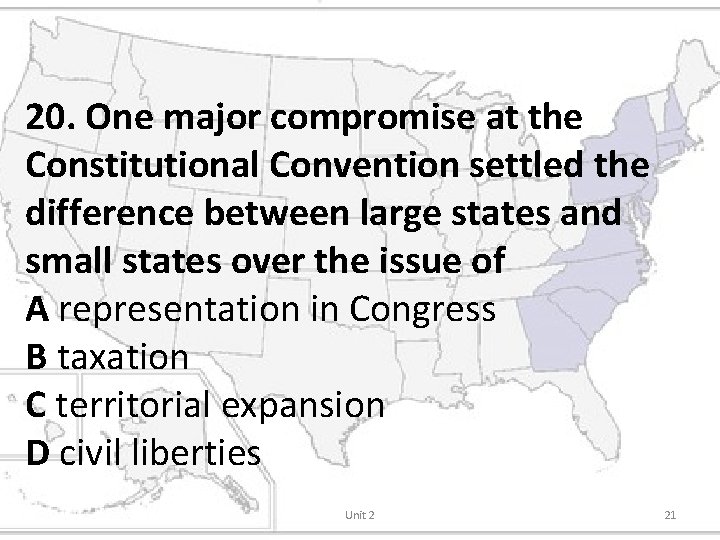 20. One major compromise at the Constitutional Convention settled the difference between large states