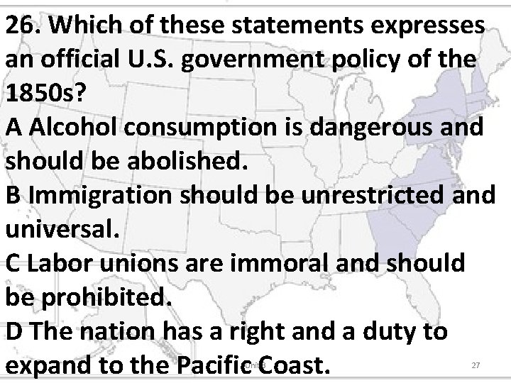 26. Which of these statements expresses an official U. S. government policy of the