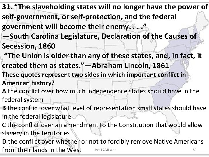 31. “The slaveholding states will no longer have the power of self-government, or self-protection,