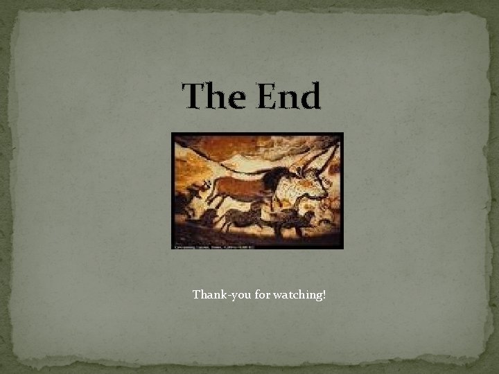 The End Thank-you for watching! 