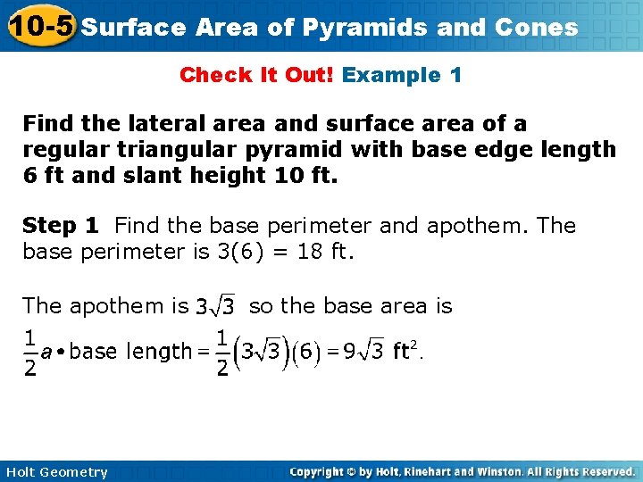 10 -5 Surface Area of Pyramids and Cones Check It Out! Example 1 Find