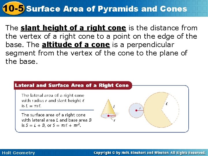 10 -5 Surface Area of Pyramids and Cones The slant height of a right