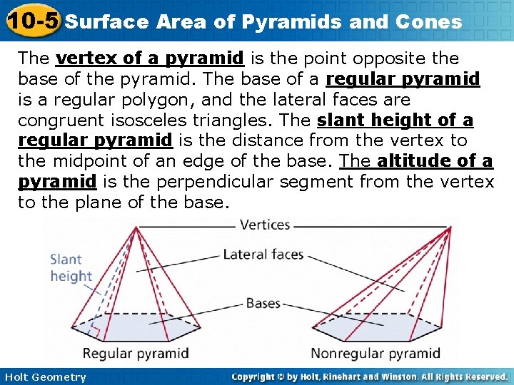 10 -5 Surface Area of Pyramids and Cones The vertex of a pyramid is