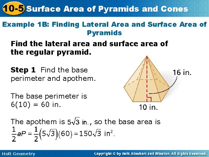 10 -5 Surface Area of Pyramids and Cones Example 1 B: Finding Lateral Area