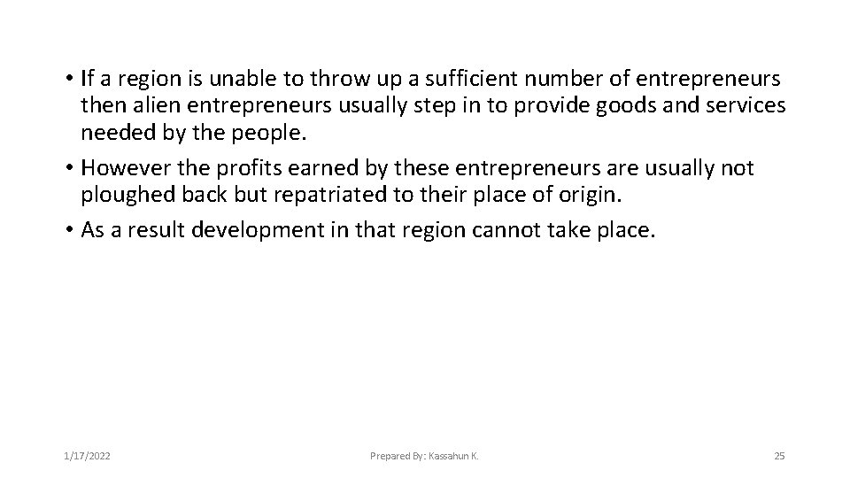  • If a region is unable to throw up a sufficient number of