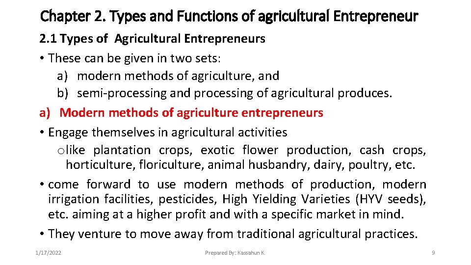 Chapter 2. Types and Functions of agricultural Entrepreneur 2. 1 Types of Agricultural Entrepreneurs