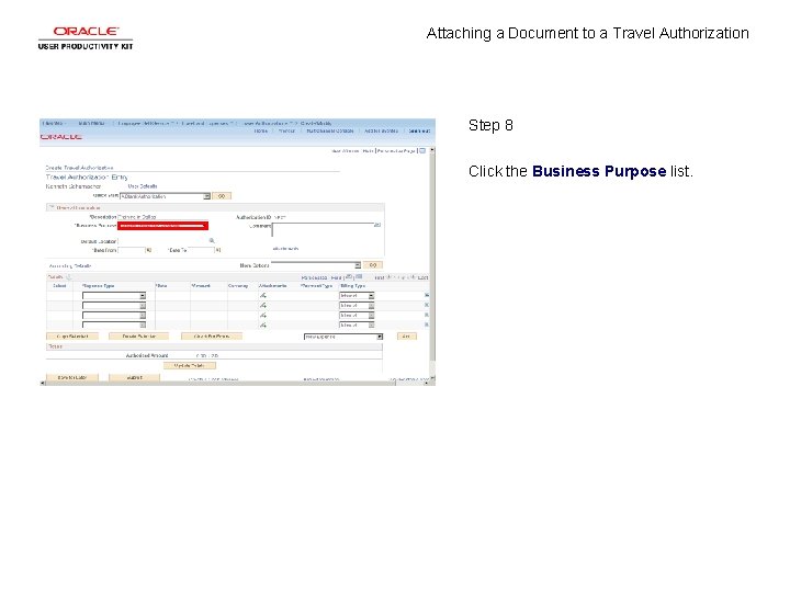 Attaching a Document to a Travel Authorization Step 8 Click the Business Purpose list.