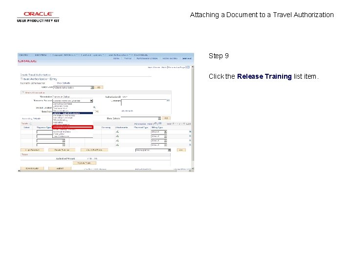 Attaching a Document to a Travel Authorization Step 9 Click the Release Training list