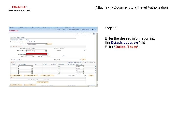 Attaching a Document to a Travel Authorization Step 11 Enter the desired information into