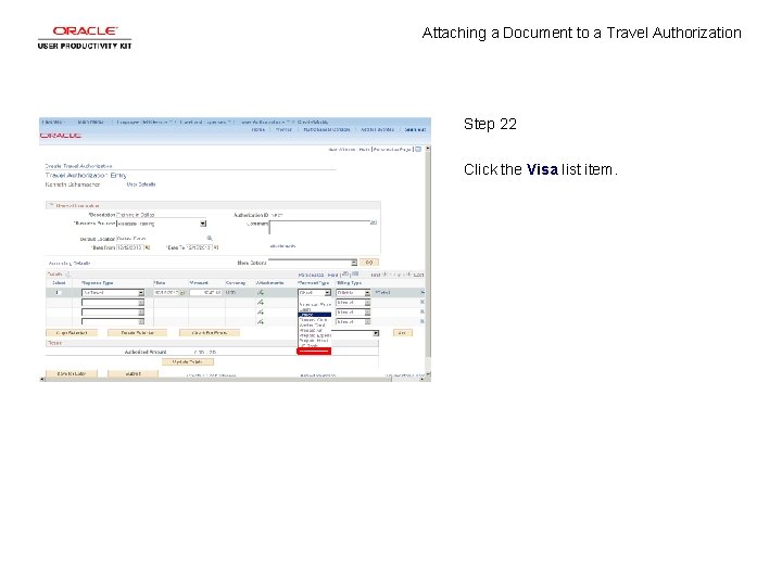 Attaching a Document to a Travel Authorization Step 22 Click the Visa list item.