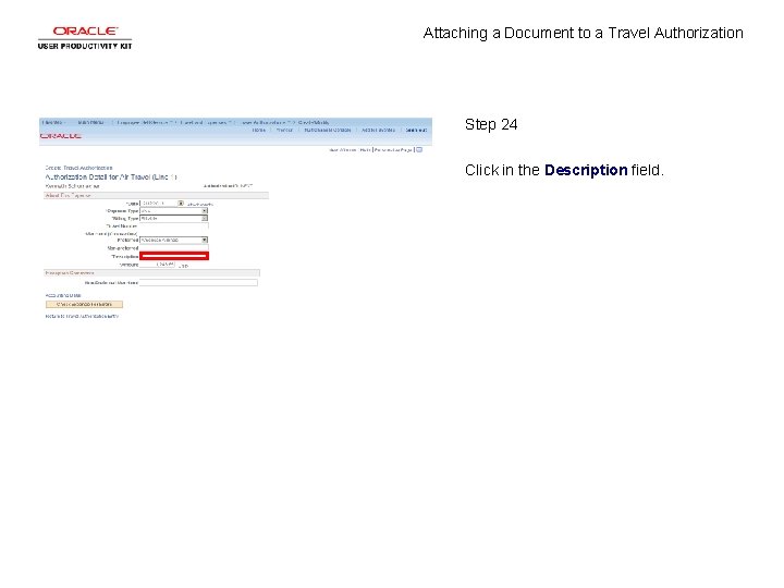 Attaching a Document to a Travel Authorization Step 24 Click in the Description field.