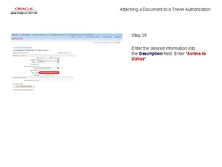 Attaching a Document to a Travel Authorization Step 25 Enter the desired information into