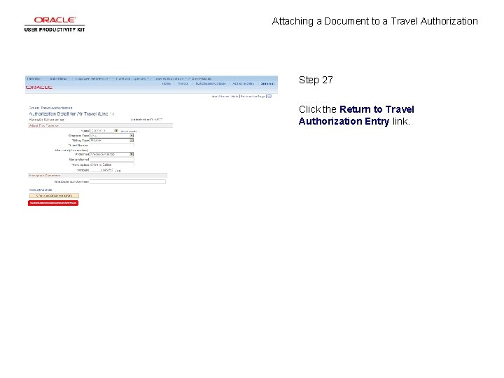 Attaching a Document to a Travel Authorization Step 27 Click the Return to Travel