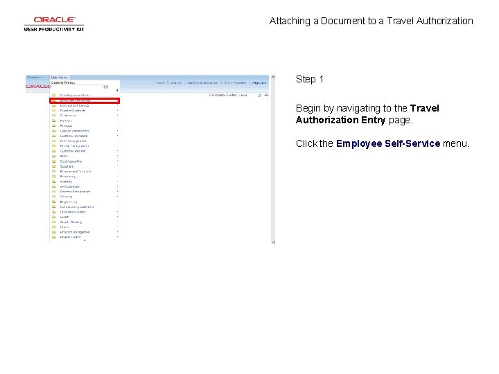 Attaching a Document to a Travel Authorization Step 1 Begin by navigating to the