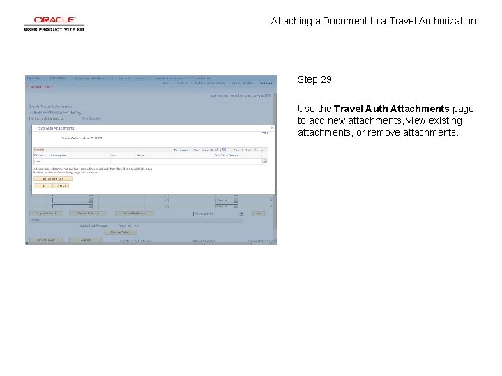 Attaching a Document to a Travel Authorization Step 29 Use the Travel Auth Attachments