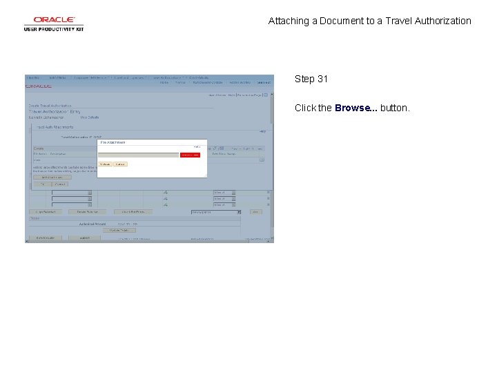 Attaching a Document to a Travel Authorization Step 31 Click the Browse. . .