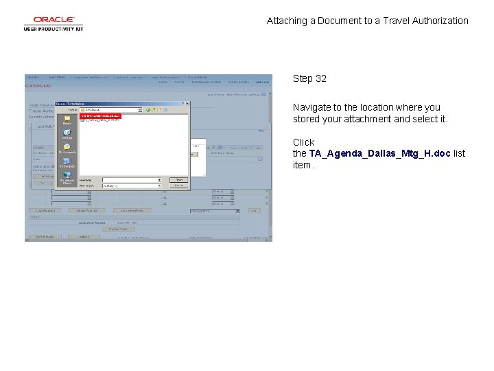 Attaching a Document to a Travel Authorization Step 32 Navigate to the location where