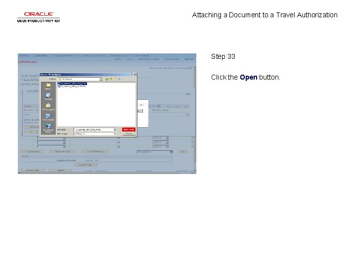 Attaching a Document to a Travel Authorization Step 33 Click the Open button. 