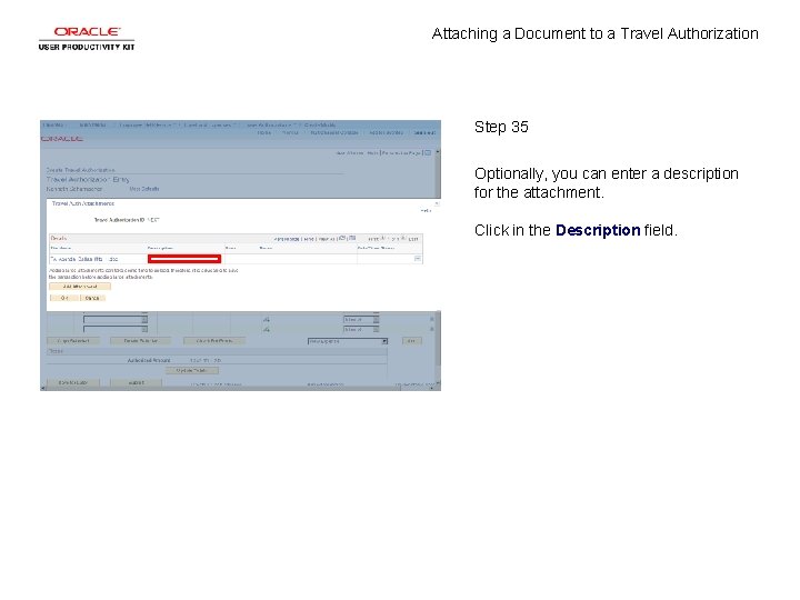 Attaching a Document to a Travel Authorization Step 35 Optionally, you can enter a