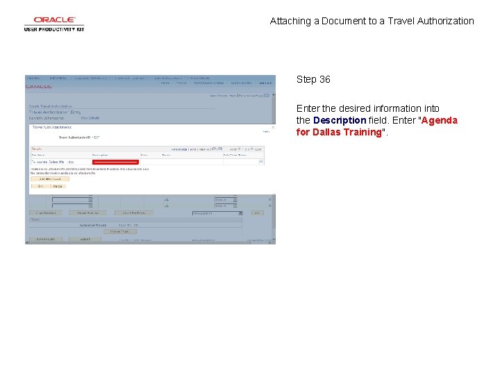 Attaching a Document to a Travel Authorization Step 36 Enter the desired information into