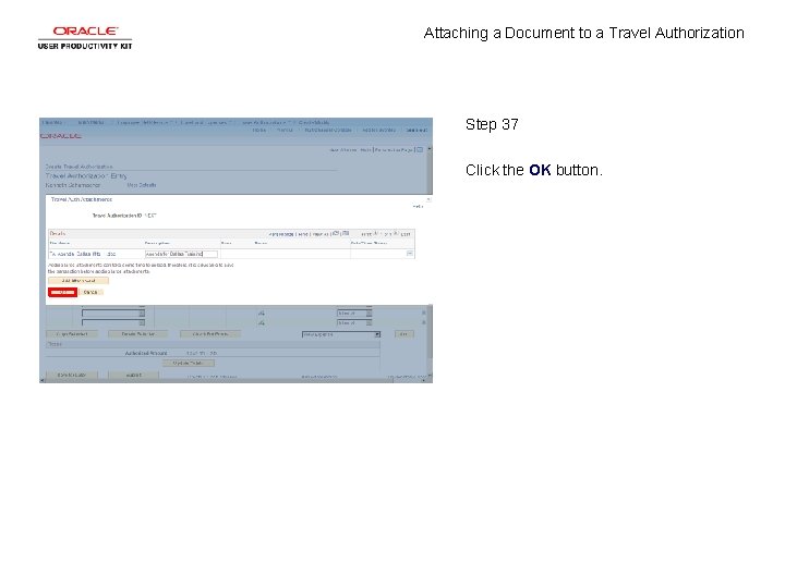 Attaching a Document to a Travel Authorization Step 37 Click the OK button. 