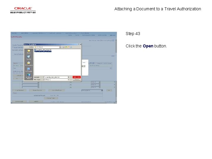 Attaching a Document to a Travel Authorization Step 43 Click the Open button. 