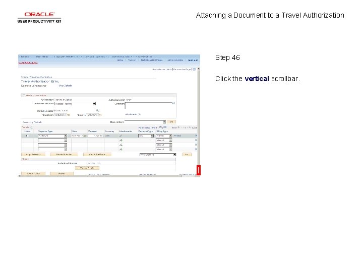 Attaching a Document to a Travel Authorization Step 46 Click the vertical scrollbar. 